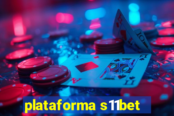 plataforma s11bet